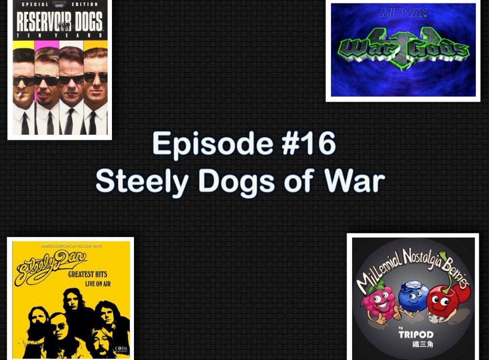 Episode #16 – Steely Dogs of&nbsp;War