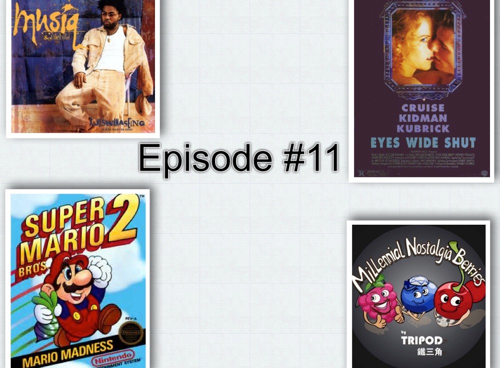 Episode #11 – Super Friends w/ Eyes Wide&nbsp;Shut