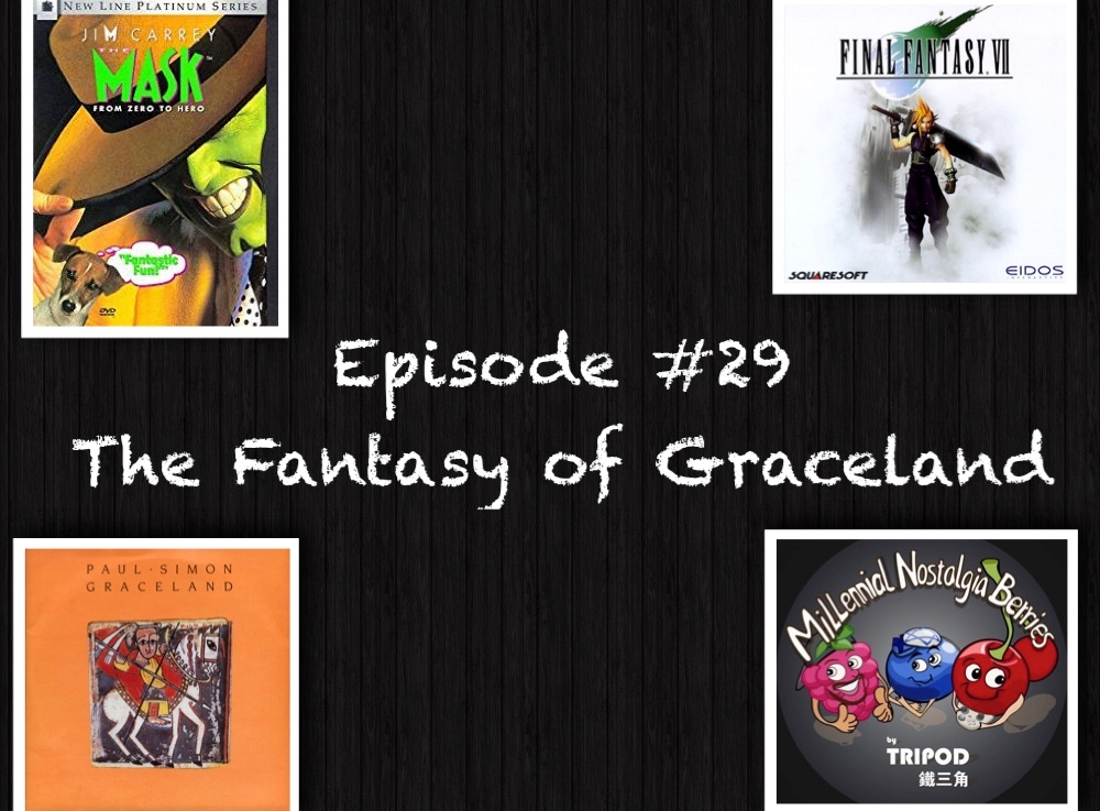 Episode #29 – The Fantasy of Graceland